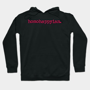 Homohappyian Hoodie